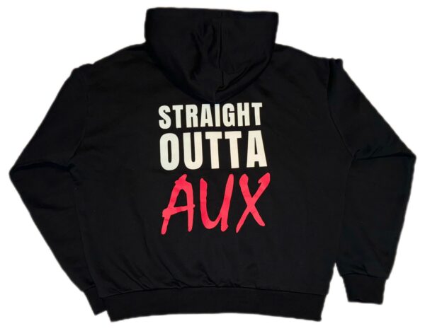 Oversize Hoodie - STRAIGHT OUTTA AUX